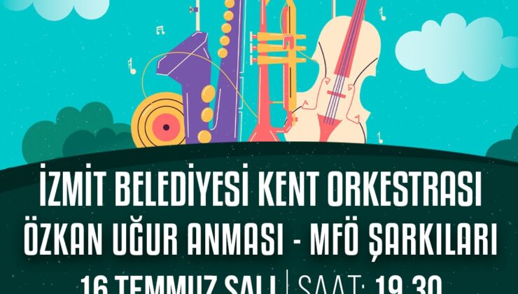 İzmit Belediyesinden Özkan Uğur’u anma konseri