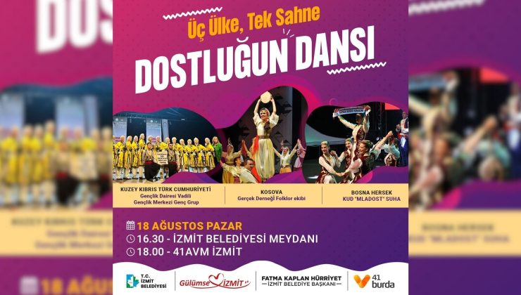 Dansın Gücü İzmit’te: 3 ülkenin Halk Dansları İzmitlilerle buluşacak