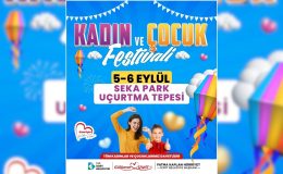 İzmit Belediyesi Kadın ve Çocuk Festivali başlıyor