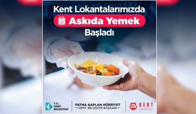 İzmit Belediyesinden dayanışma atağı: Kent Lokantası Askıda Yemek Uygulaması Başladı