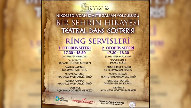 İzmit Belediyesinden ‘Bir Şehrin Hikayesi’ dans gösterisi için ring servisi hizmeti